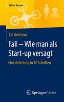 Fit for Future - Fail – Wie man als Start-up versagt