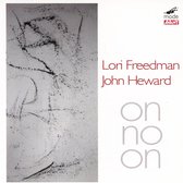 Lori Freedman & John Heward - On No On (CD)