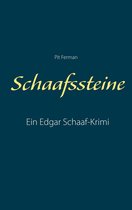 Edgar Schaaf-Krimi 8 - Schaafssteine