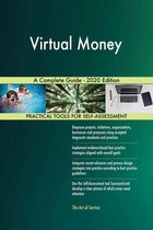 Virtual Money A Complete Guide - 2020 Edition