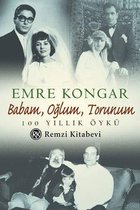 Babam, Oğlum, Torunum 100 Yıllık Öykü