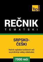 Srpsko-Češki tematski rečnik - 7000 korisnih reči