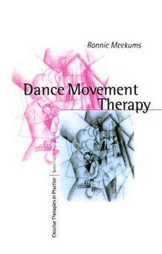 Creative Therapies in Practice series - Dance Movement Thera ... - cover