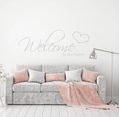 Muursticker Welcome To Our Home -  Zilver -  120 x 44 cm  -  woonkamer  engelse teksten  alle - Muursticker4Sale