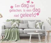 Muursticker Een Dag Niet Gelachen, Is Een Dag Niet Geleefd -  Roze -  160 x 92 cm  -  woonkamer  nederlandse teksten  alle - Muursticker4Sale