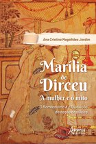 Marília de Dirceu: a mulher e o mito; romantismo e a formação da nação brasileira