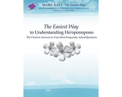 The Easiest Way to Understanding Ho'oponopono