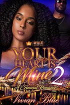 Your Heart Is Mine 2 - Your Heart Is Mine 2