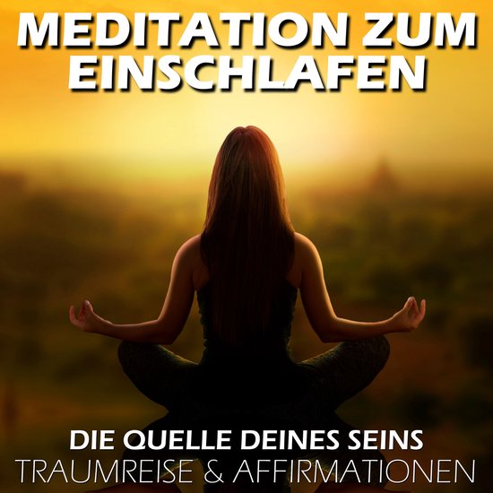 Meditation zum Einschlafen | Die Quelle deines Seins - cover