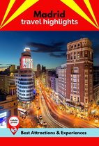 Madrid Travel Highlights