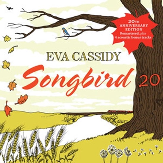 Albumcover van Eva Cassidy Songbird 20 met een illustratie van een boom, velden en een rivier.