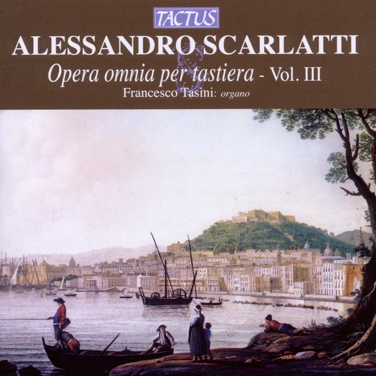 Francesco Tasini - Scarlatti: Opera Omnia Per Tastiera - Volume III (CD)