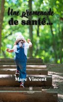 Une promenade de santé…