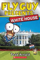 Scholastic Reader 2 - Fly Guy Presents: The White House (Scholastic Reader, Level 2)