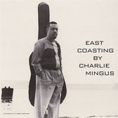 Charlie Mingus - East Coasting (LP)