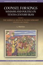 Edinburgh Studies in Classical Arabic Literature - Counsel for Kings: Wisdom and Politics in Tenth-Century Iran