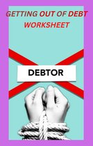 GETTING OUT OF DEBT WORKSHEET