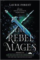 The Black Witch Chronicles - The Rebel Mages