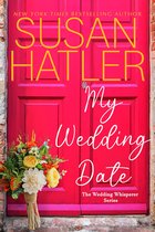 The Wedding Whisperer 3 - My Wedding Date