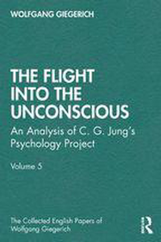 The Collected English Papers of Wolfgang Giegerich - The Fli ... - cover