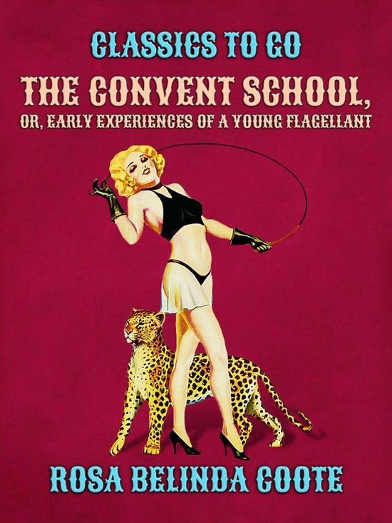 Classics To Go - The Convent School; Or, Early Experiences o ... - cover