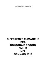 Differenze climatiche fra Bologna e Reggio Emilia nel Gennaio 2019