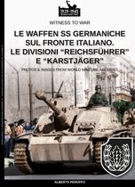 Witness to war 9 - Le Waffen SS germaniche sul fronte italiano
