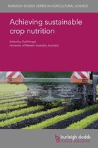 Burleigh Dodds Series in Agricultural Science 76 - Achieving sustainable crop nutrition