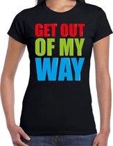 Get out of my way fun tekst t-shirt zwart dames XS