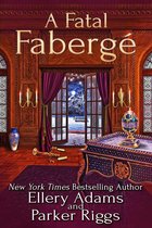 Antiques & Collectibles Mysteries 8 - A Fatal Fabergé