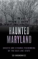 Haunted Series - Haunted Maryland