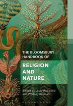 Bloomsbury Handbooks in Religion-The Bloomsbury Handbook of Religion and Nature