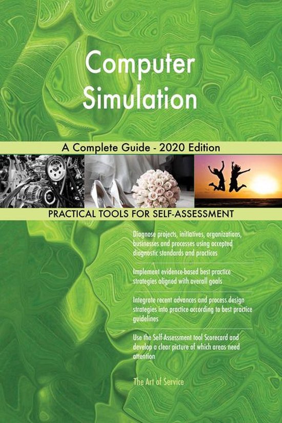 Computer Simulation A Complete Guide - 2020 Edition (ebook), Gerardus ...