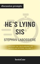Summary: “He's Lying Sis: Uncover the Truth Behind His Words and Actions, Volume 1” by Stephan Labossiere - Discussion Prompts