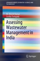 SpringerBriefs in Water Science and Technology - Assessing Wastewater Management in India