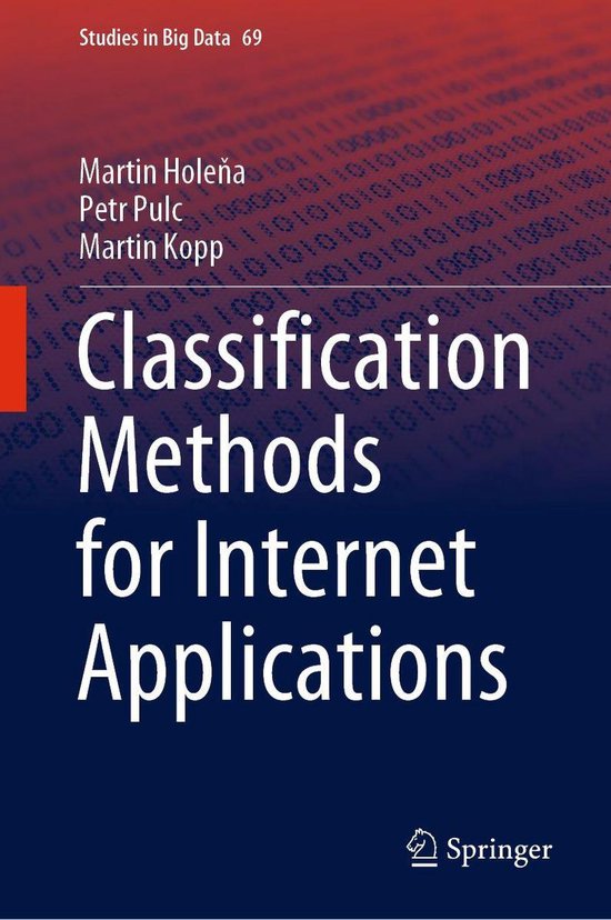 Studies in Big Data 69 - Classification Methods for Internet ...