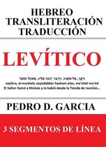 Libros de la Biblia: Hebreo Transliteración Español 3 - Levítico: Hebreo Transliteración Traducción