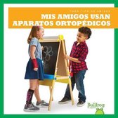 Todo Tipo de Amigos (All Kinds of Friends)- MIS Amigos Usan Aparatos Ortopedicos (My Friend Uses Leg Braces)