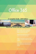 Office 365 A Complete Guide - 2019 Edition