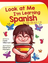 Look At Me I'm Learning 1 - Look At Me I'm Learning Spanish