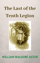 The Last of The Tenth Legion