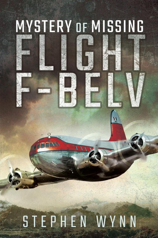 Mystery of Missing Flight FBELV (ebook), Stephen Wynn 9781473845961