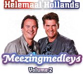 Meezingmedleys Vol.2 - Helemaal Hollands