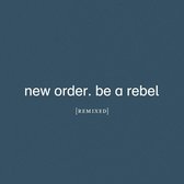 Be A Rebel Remixed (CD)