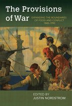 Food and Foodways - The Provisions of War