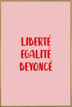 JUNIQE - Poster met kunststof lijst Liberté Egalité Beyoncé -13x18
