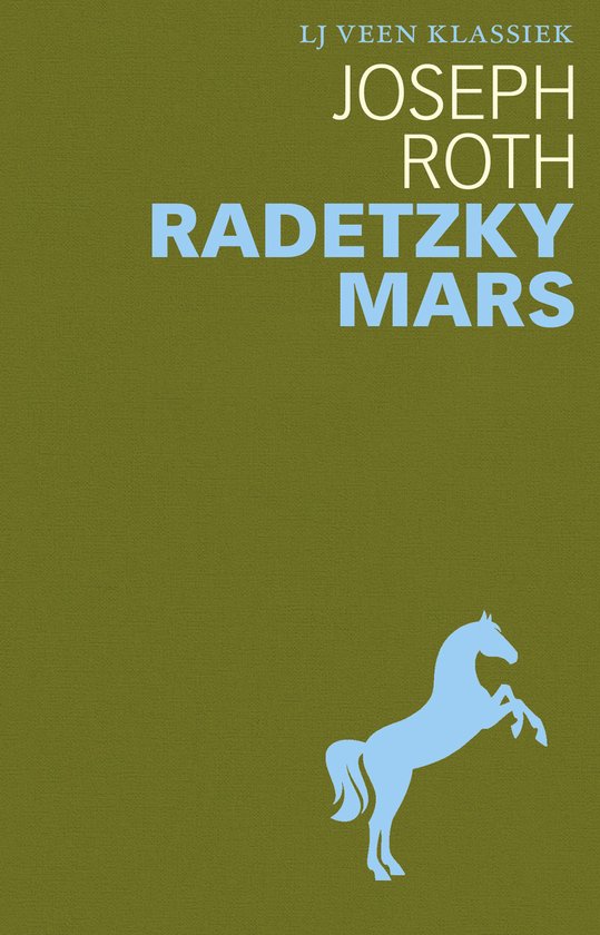 Boekomslag met lichtblauwe tekst 'JOSEPH ROTH RADETZKY MARS' op een olijfgroene achtergrond. Links een lichtblauwe silhouette van een steigerend paard.