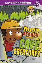 Buzz Beaker Books - Buzz Beaker and the Cave Creatures