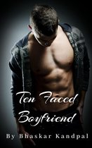 Ten Faced Boyfriend