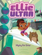 Ellie Ultra - Mighty Pet Sitter